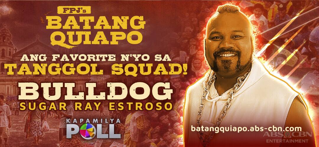 Mammoth Estroso aka Bulldog was voted by netizens as their favorite member of Tanggol’s squad 
