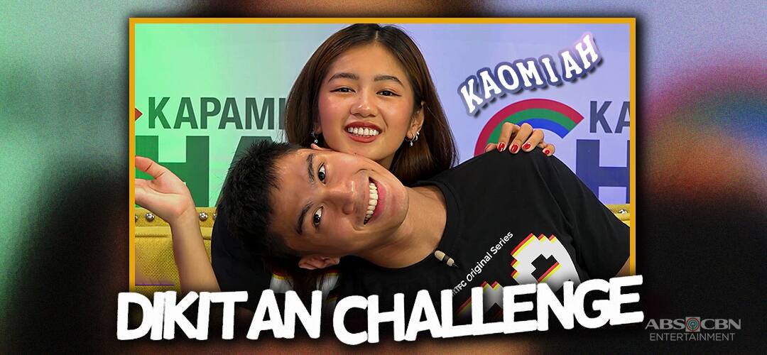 KaoMiah gets extra close – and cute – in “Dikitan Challenge” 
