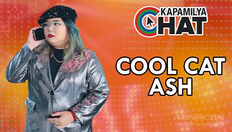 Cool Cat Ash | Kapamilya Chat