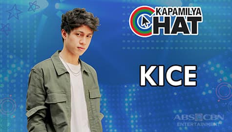 Kice | Kapamilya Chat