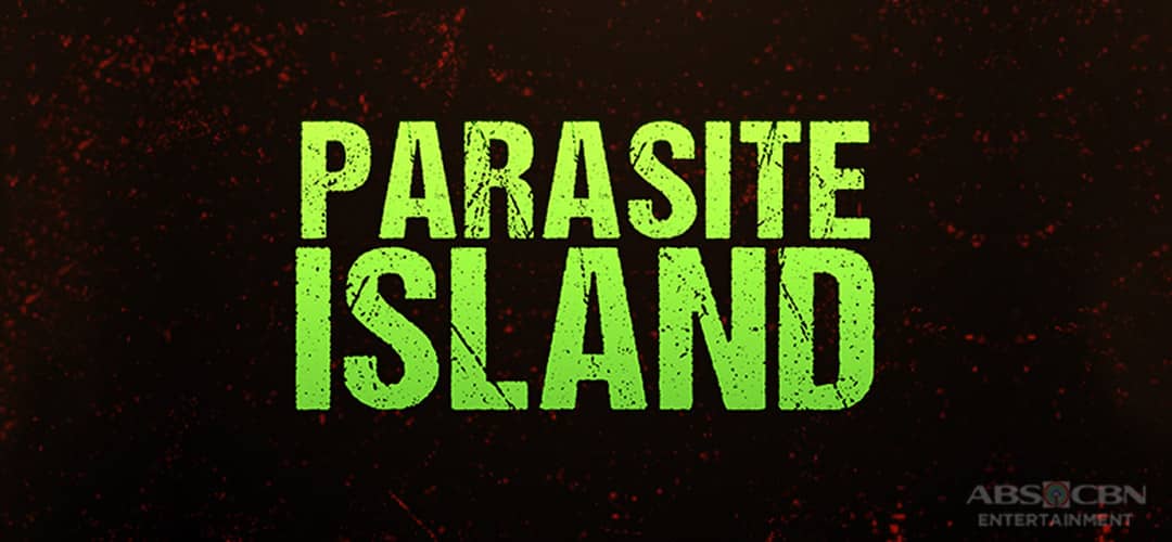 Parasite Island ABS-CBN Entertainment