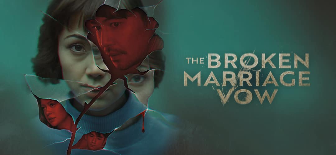 The Broken Marriage Vow - Main | ABS-CBN Entertainment