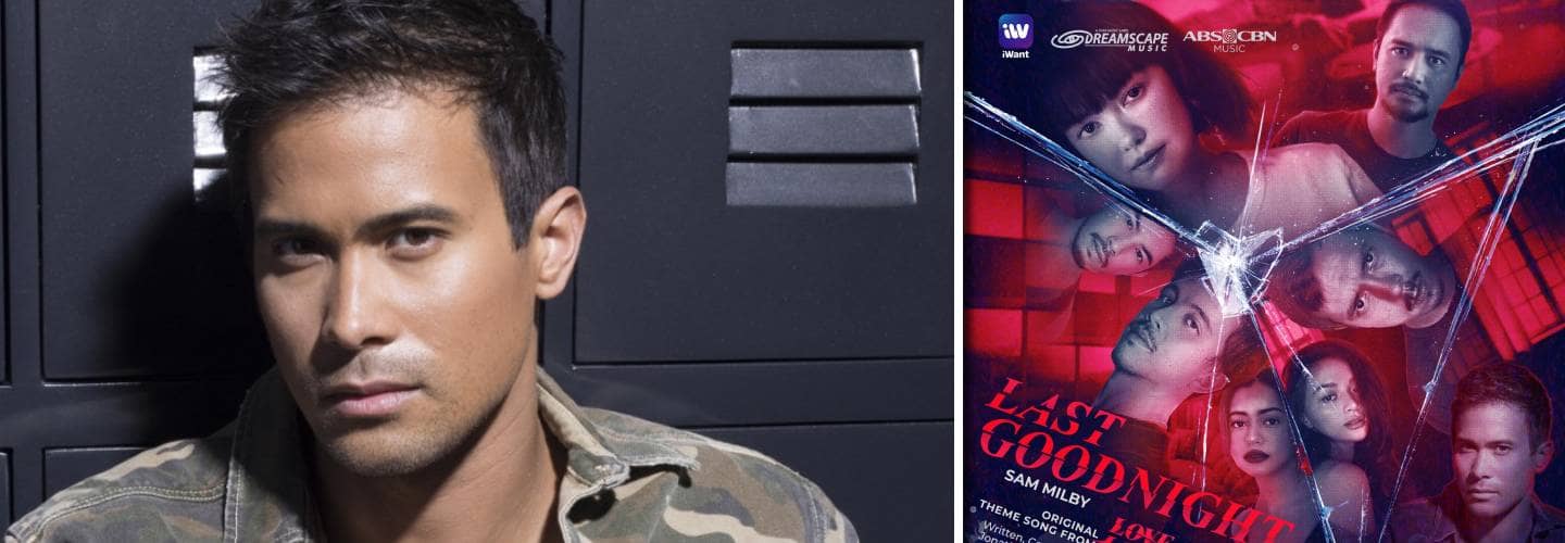 Sam Milby sings “Love Lockdown” OST “Last Goodnight”