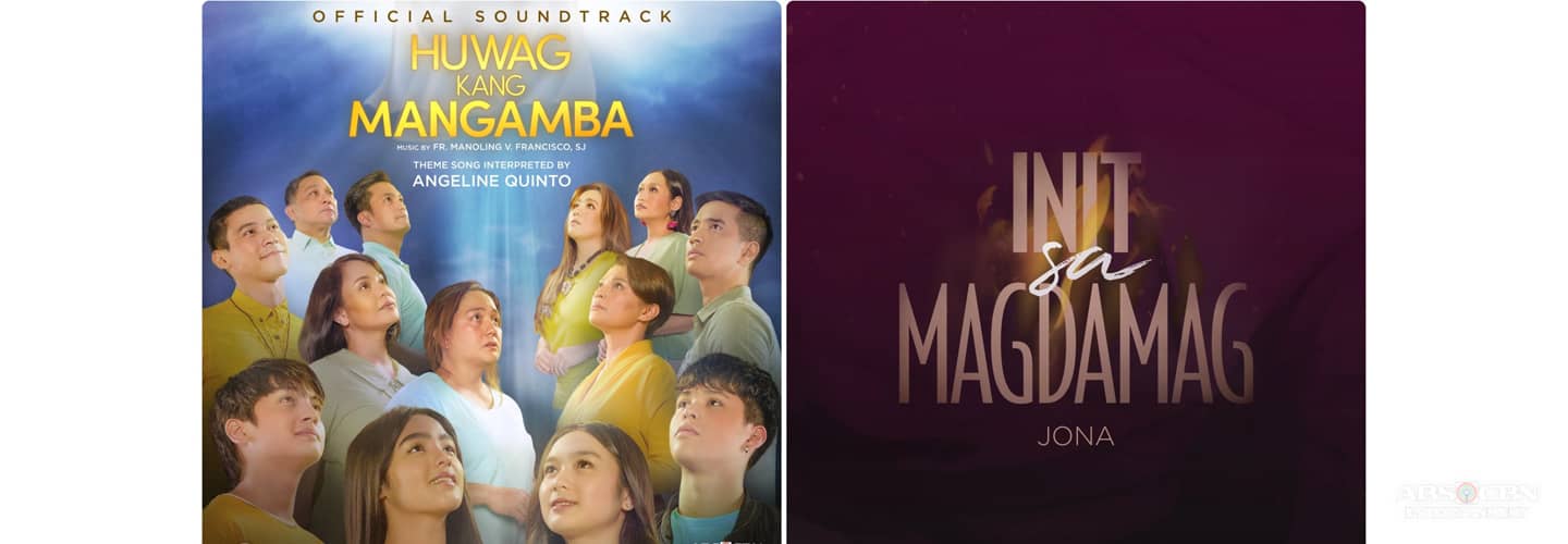 Angeline, Jona sing theme songs of new ABS-CBN series Huwag Kang Mangamba and Init Sa Magdamag