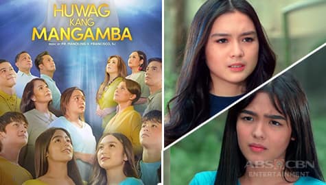 Why ABS-CBN’s Huwag Kang Mangamba is timely for Filipinos now