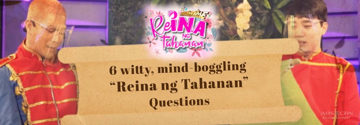 Amusing questions in Reina ng Tahanan