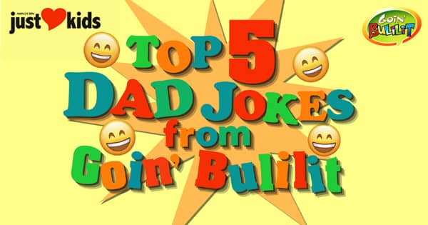 Let’s bond with Dad and make him laugh with Just Love Kids’ Top 5 Dad