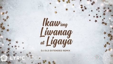 “Ikaw ang Liwanag at Ligaya” ABS-CBN Music All Star | DJ DLS Extended Remix (Lyrics) Image Thumbnail