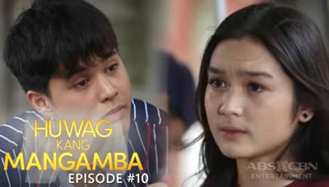 Huwag Kang Mangamba: Joy, nainis sa kayabangan ni Rafa | Episode 10 Image Thumbnail