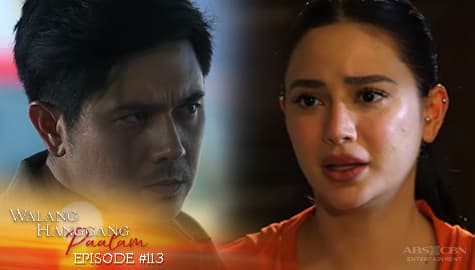 Walang Hanggang Paalam: Sam, napaisip sa pagkawala ni Emman | Episode 113